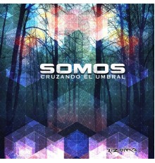 Somos - Cruzando El Umbral