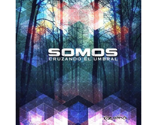 Somos - Cruzando El Umbral