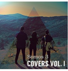 Somos 3 - Covers, Vol. I