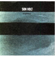 Son Volt - Straightaways