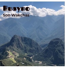 Son Wakchas - Huayno