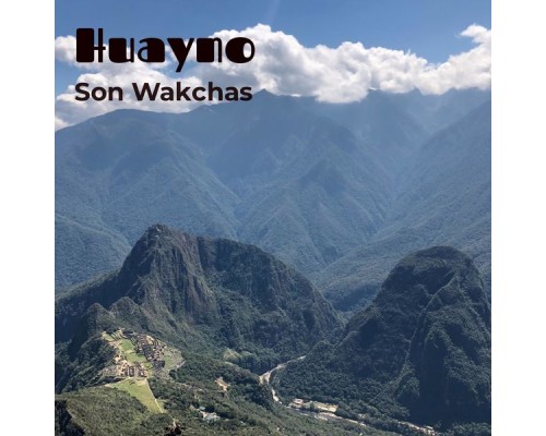 Son Wakchas - Huayno