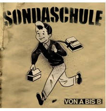 Sondaschule - Von A bis B