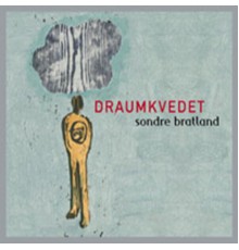 Sondre Bratland - Draumkvedet