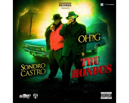 Sondro Castro & Oh?!G - Tru Hondus