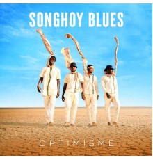 Songhoy Blues - Optimisme