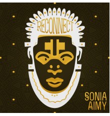 Sonia Aimy - Reconnect