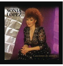 Sonia Lopez - Canciones De Siempre