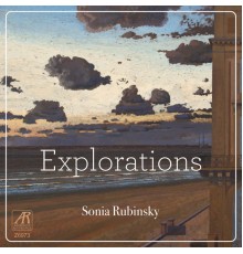 Sonia Rubinsky - Explorations