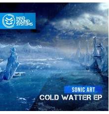 Sonic Art - Cold Water EP