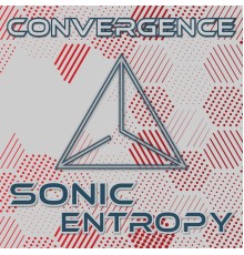 Sonic Entropy - Convergence