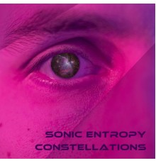 Sonic Entropy - Constellations