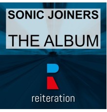 Sonic Joiners - The Album