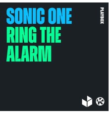 Sonic One - Ring the Alarm