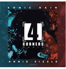 Sonic Rain - Annie / Sizzle