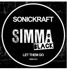 Sonickraft - Let Them Go