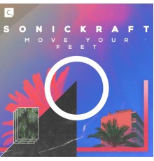 Sonickraft - Move Your Feet