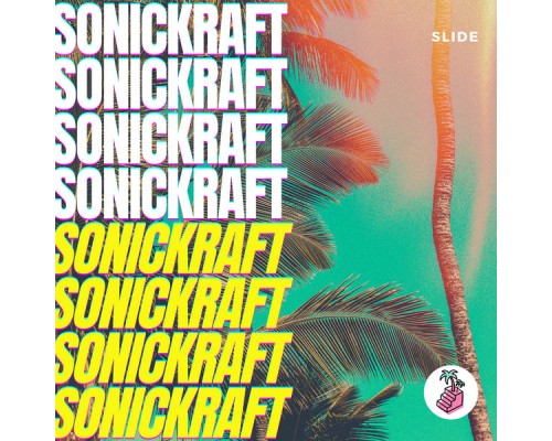 Sonickraft - Slide