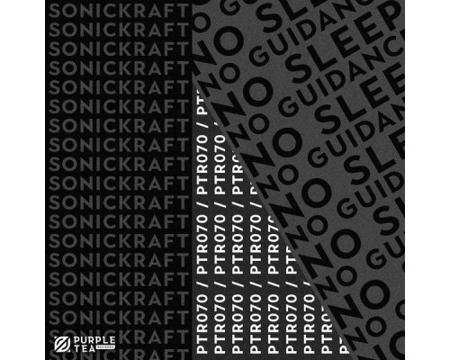 Sonickraft - No Guidance, No Sleep