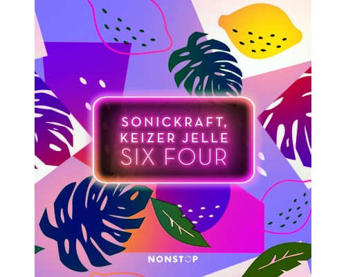 Sonickraft, Keizer Jelle - Six Four