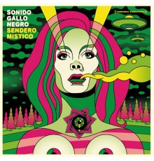 Sonido Gallo Negro - Sendero Mistico