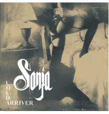 Sonja - Loud Arriver