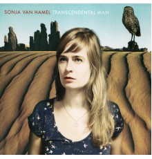 Sonja van Hamel - Transcendental Man