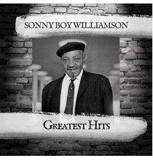 Sonny Boy Williamson - Greatest Hits