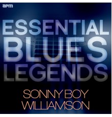 Sonny Boy Williamson - Essential Blues Legends - Sonny Boy Williamson