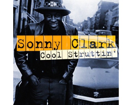 Sonny Clark - Cool Struttin'