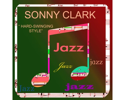 Sonny Clark - Hard-Swinging Style