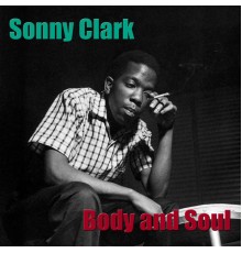 Sonny Clark - Body And Soul