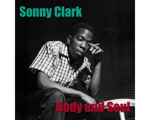 Sonny Clark - Body And Soul