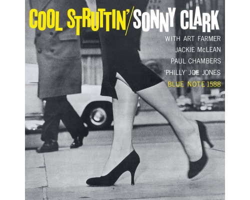 Sonny Clark - Cool Struttin’ (Remastered)