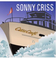 Sonny Criss - Criss Craft