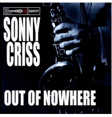 Sonny Criss - Out of Nowhere