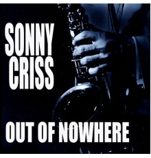 Sonny Criss - Out Of Nowhere