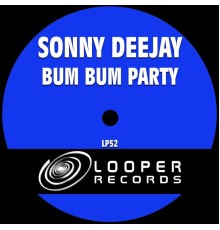 Sonny Deejay - Bum Bum Party