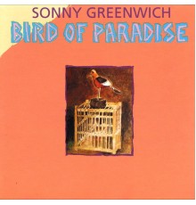 Sonny Greenwich - Birds of Paradise