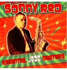 Sonny Red - Essential Jazz Masters