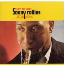 Sonny Rollins - Now's The Times!