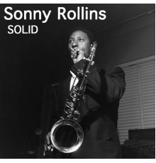 Sonny Rollins - Solid