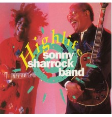 Sonny Sharrock Band - Highlife