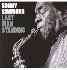 Sonny Simmons - Last Man Standing