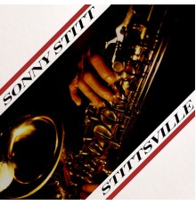 Sonny Stitt - Stittsville