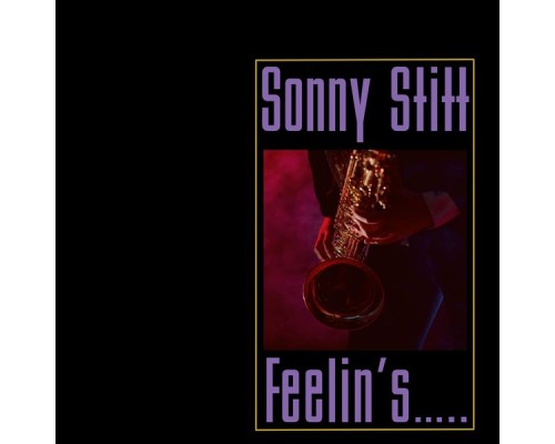 Sonny Stitt - Feelin's