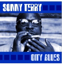 Sonny Terry - City Blues