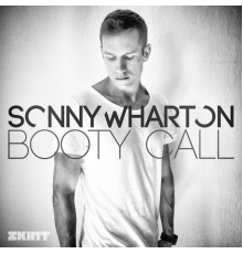 Sonny Wharton - Booty Call