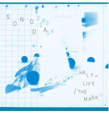 Sonoda - Half-Life / The Mark