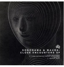 Sonogama & Maura - Close Encounters EP.